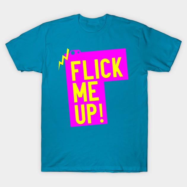 Cheap T-shirts Flick me up Tee T-Shirt by SinDesign